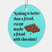 チョコレート黒の文字を持つおもしろいな友人 セラミックオーナメント (左)