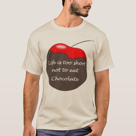 チョコレートTシャ食べツには寿命が短すぎる Tシャツ (正面)