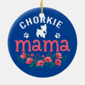 チョーキーママギフトウィメンズチョーキー愛犬家 セラミックオーナメント (裏面)