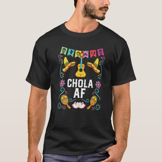 チョーラ AF メキシコ系アメリカ人の誇り ラテンアメリカ人 2 Tシャツ (正面)