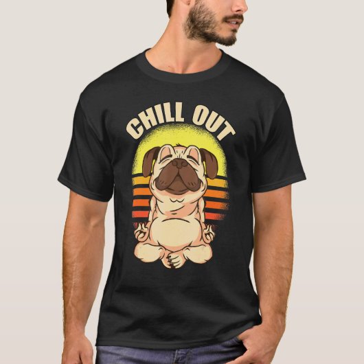 チラー・ヨガ・パグ・リラックス Tシャツ (正面)