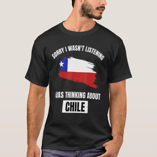 チリは私がChilについて聞気に入ら考えるなかった Tシャツ (正面)