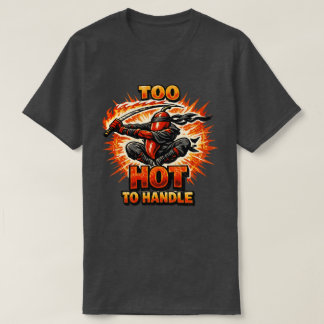 チリ・ファイア・ニンジャ - 熱すぎて手に負えない Tシャツ