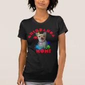 チワホアママ犬最高の犬ママ Tシャツ (正面)