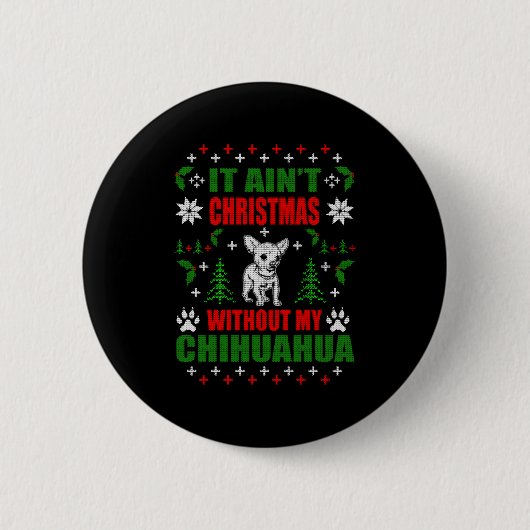 チワホア醜いクリスマスセーター 缶バッジ (正面)