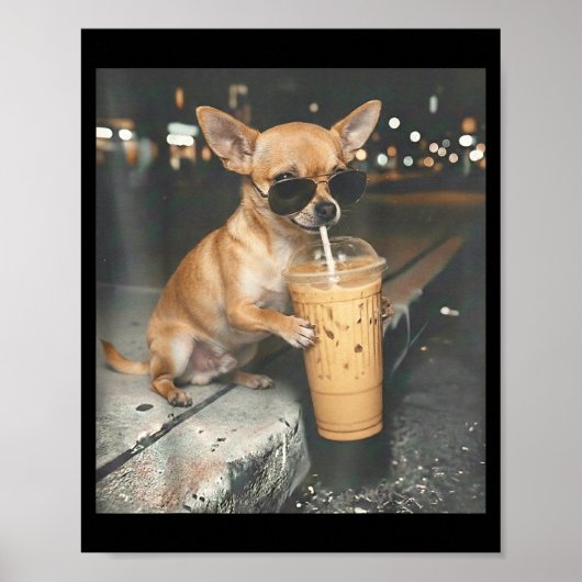チワワがアイスコーヒーを飲む面白い動物ミーム ポスター (正面)
