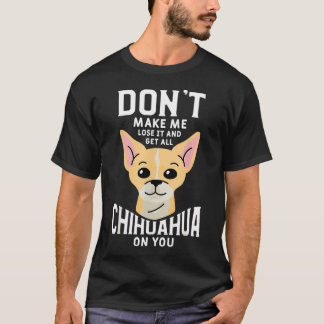 チワワ愛好家のための面白いペット動物犬の引用 Tシャツ