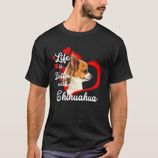 チワワ愛犬家の方が生活が良いおもしろい Tシャツ (正面)