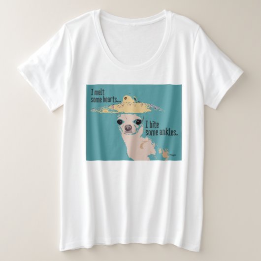 チワワ-私はあるハートを、私かみますある足首を溶かします プラスサイズTシャツ (デザイン正面)