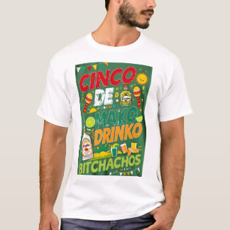 チンコデマヨドリンコビットチャチョス Tシャツ