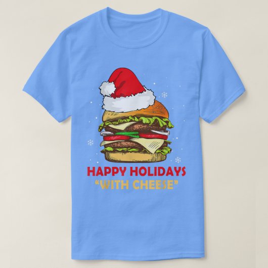 チーズおもしろいギフトと幸せな休日クリスマス Tシャツ (デザイン正面)