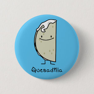 チーズが付いているQuesadillaのメキシコ人によって焼かれるトーティーヤ 缶バッジ