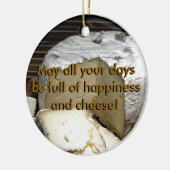 チーズそれ! チーズ恋人のためのおもしろいのチーズギフト セラミックオーナメント (左)
