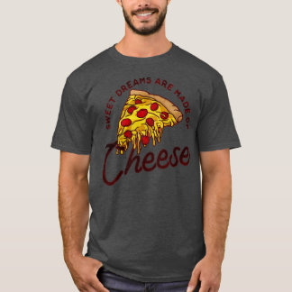 チーズでできているスイートドリーム Tシャツ