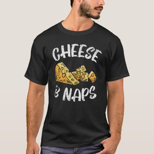チーズと昼寝チーズチーズチーズグルメ乳製品 Tシャツ (正面)