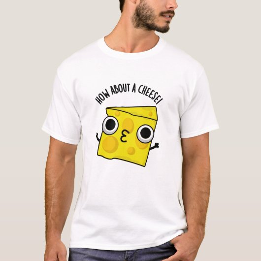 チーズのキスで笑っちゃおう、冗談でしょ? Tシャツ (正面)