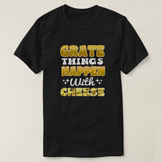 チーズの引用文で物を焼おもしろいく Tシャツ (デザイン正面)