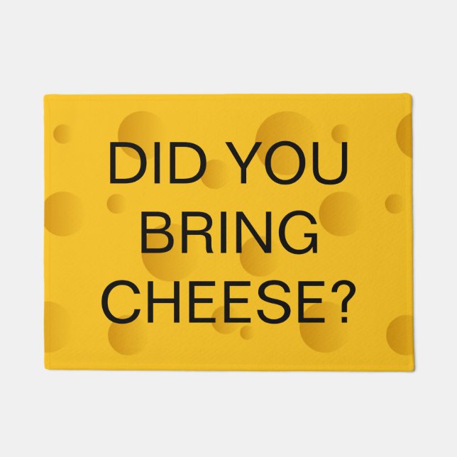 チーズの歓迎ドアマットを持っおもしろいてきたか？ ドアマット (正面)