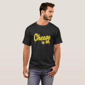 チーズは命 Tシャツ (正面フル)