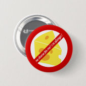チーズは駄目だ! – 乳製品/チーズアレルギー警告 缶バッジ (正面&裏面)