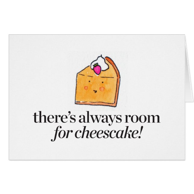 チーズケーキのための部屋が常にあります (正面横)