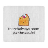 チーズケーキのための部屋が常にあります カッティングボード (正面)
