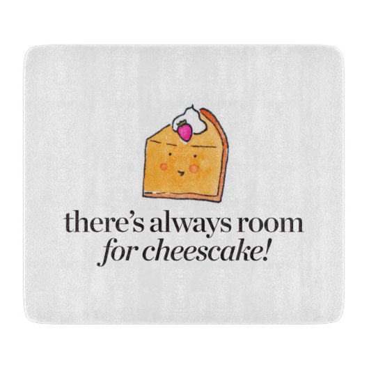 チーズケーキのための部屋が常にあります カッティングボード (正面)