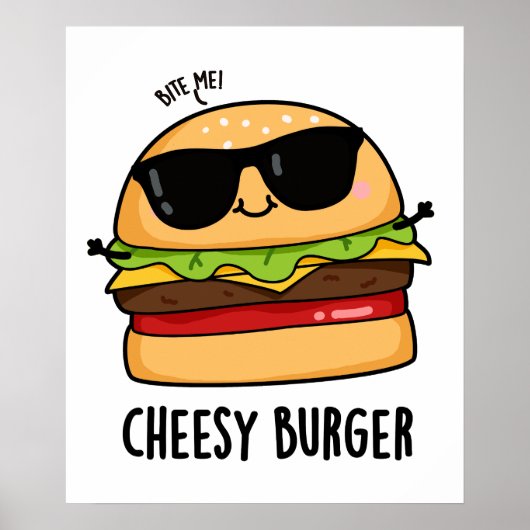 チーズバーガーの面白い食べ物のダジャレ ポスター (正面)