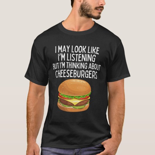 チーズバーガーばかり考えているTシャツ Tシャツ (正面)