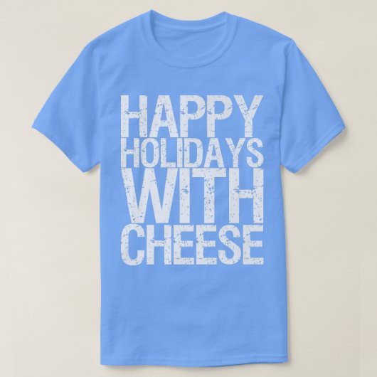 チーズプレミアムTシャツコピーとハッピーホリデー Tシャツ (デザイン正面)