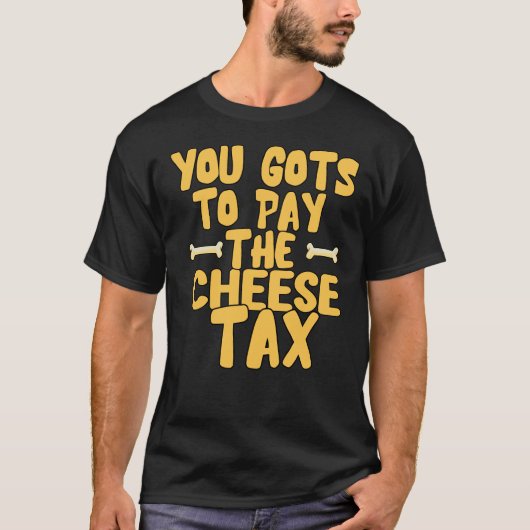 チーズ税の愛犬家tシャツを払う tシャツ (正面)