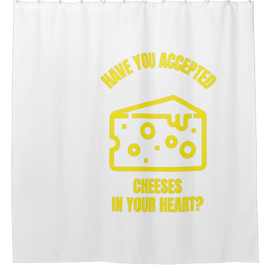 チーズ・イエス・チーズ・プン・ジおもしろいュを受け入れましたか？ シャワーカーテン (正面)