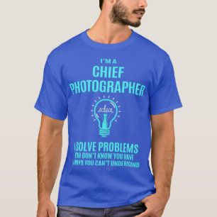 チーフフォトグラファー主任写真家I Solve Pr Tシャツ