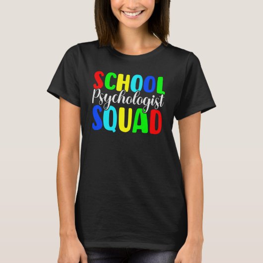 チームのための学校心理学者分隊 Tシャツ (正面)