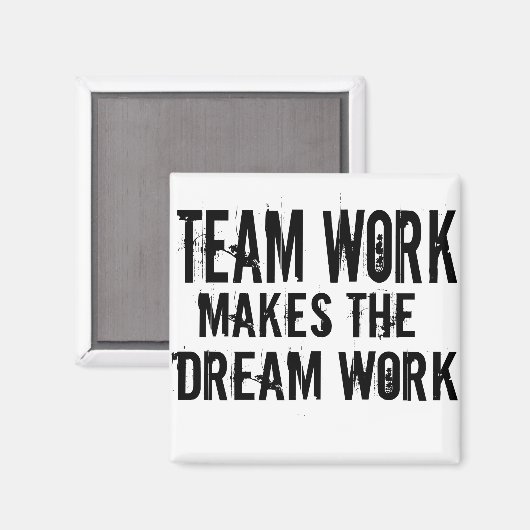 チームの仕事は夢の仕事を作る マグネット (正面/裏面)