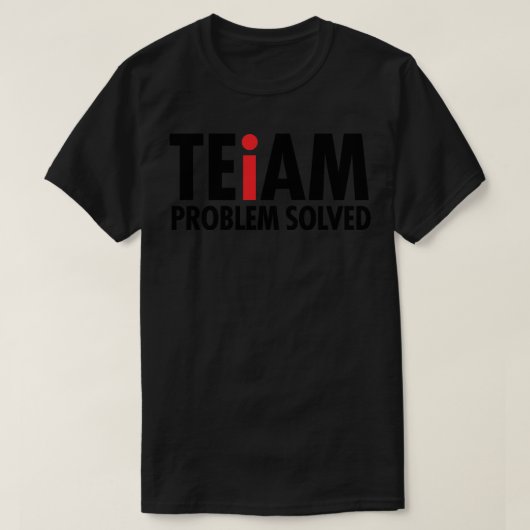 チームの問題の解決 Tシャツ (デザイン正面)