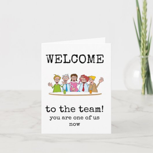 チームへようこそ、あなたは今、私たちの一人である、カード カード (正面)