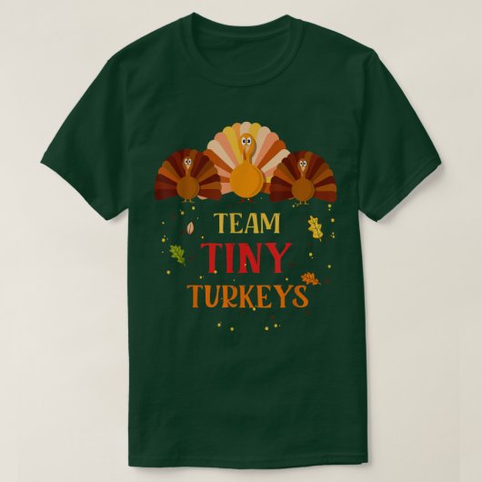 チームタイニーターキーナースターキーサンクスギビング秋N Tシャツ (デザイン正面)