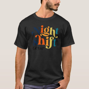 チームナイトシフトナースIcuナースチームクリティカルカー Tシャツ