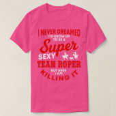 チームロおもしろいーパー引用文ロデオウエスタンホースローピング Tシャツ (デザイン正面)