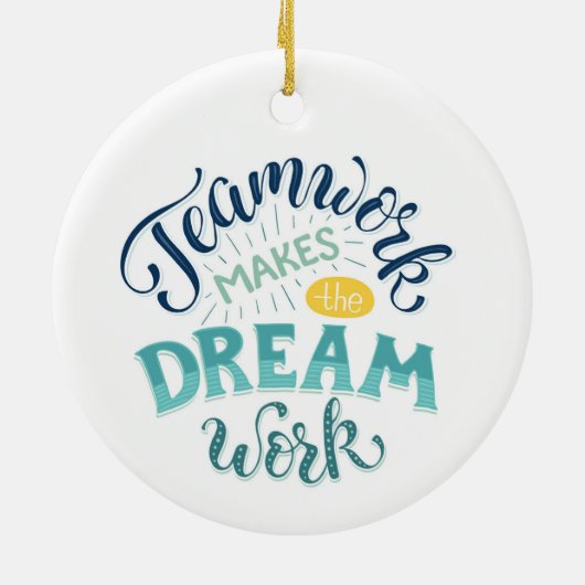 チームワークが夢の仕事をする セラミックオーナメント (裏面)