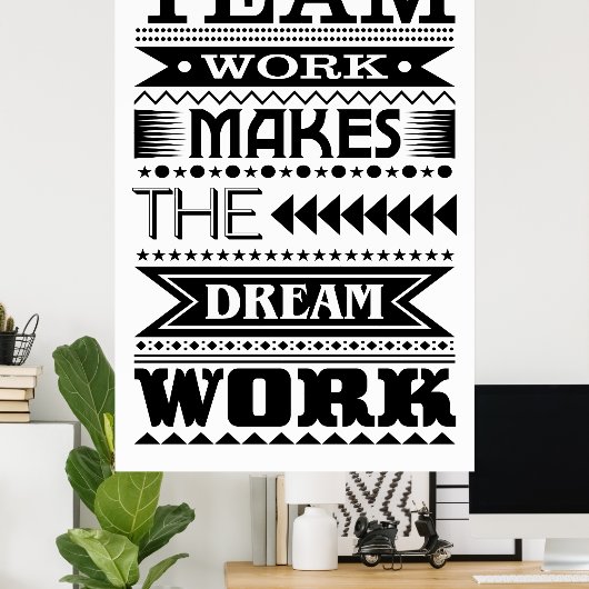 チームワークが夢の仕事をする(仕事の引用文) ポスター (ホームオフィス)