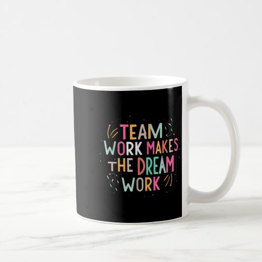 チームワークで夢を実現しよう モチベーションTシャツ コーヒーマグカップ (右)