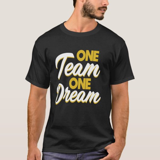 チームワーク1チーム1夢 Tシャツ (正面)
