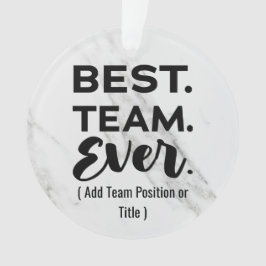 チーム最高のの常に、名前をカスタムするまたは仕事 オーナメント