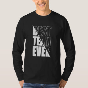 チーム最高のチームのチーム建物の評価 Tシャツ