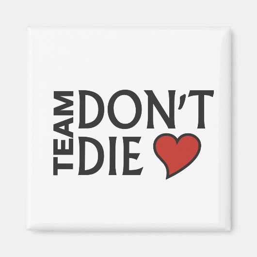 チーム死なない – 磁石 (正面)