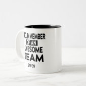チーム誇りを持ったのメンバ素晴らし、名前をカスタムする ツートーンマグカップ (正面左)