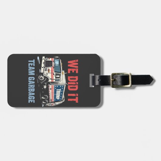 チーム・ガーベージ・トランプが勝った ゴミ収集車 ラゲッジタグ (正面横)