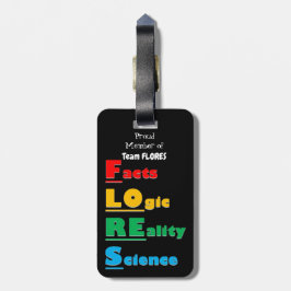 チームFLORES – 事実、論理、現実、科学 ラゲッジタグ
